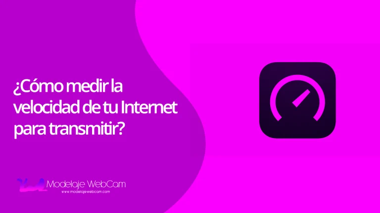 ¿Cómo medir la velocidad de tu Internet para transmitir?