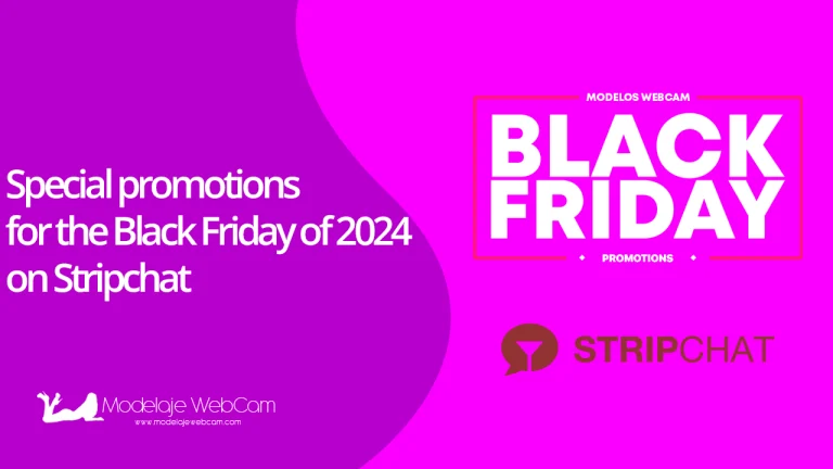 Special promotions for the Black Friday of 2024 on Stripchat