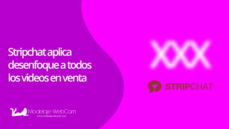 Stripchat aplica desenfoque a todos los videos en venta