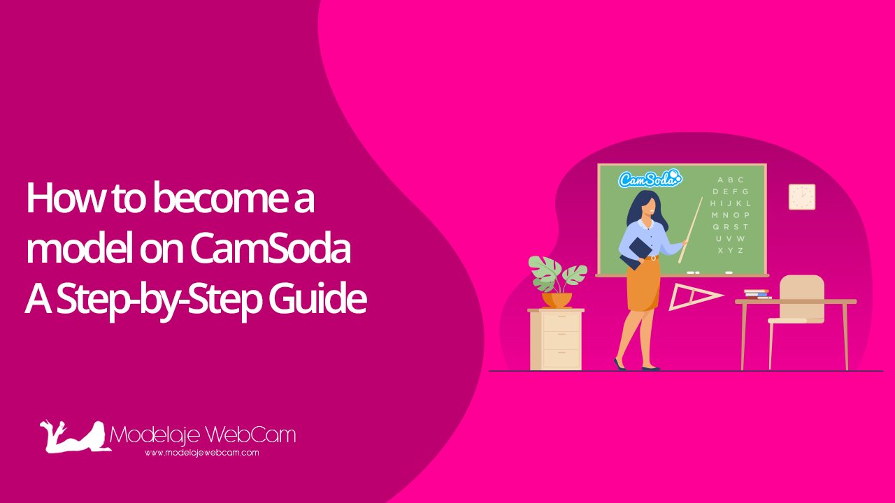 How to become a model on CamSoda – A Step-by-Step Guide