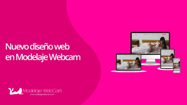 Nuevo diseño web en Modelaje Webcam