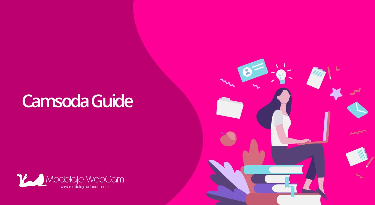 Camsoda guide for webcam models
