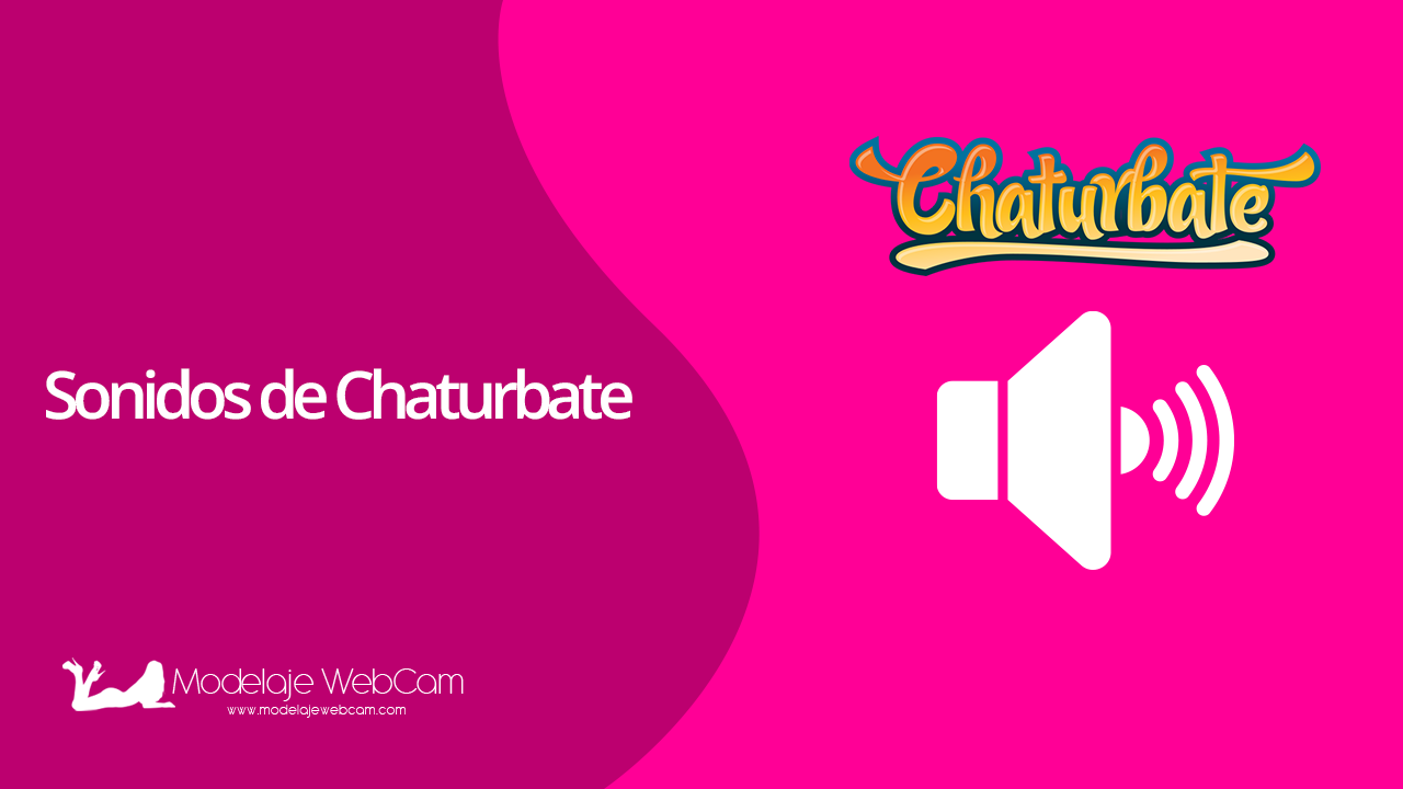 Sonidos de Chaturbate