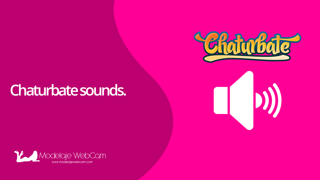 Chaturbate sounds