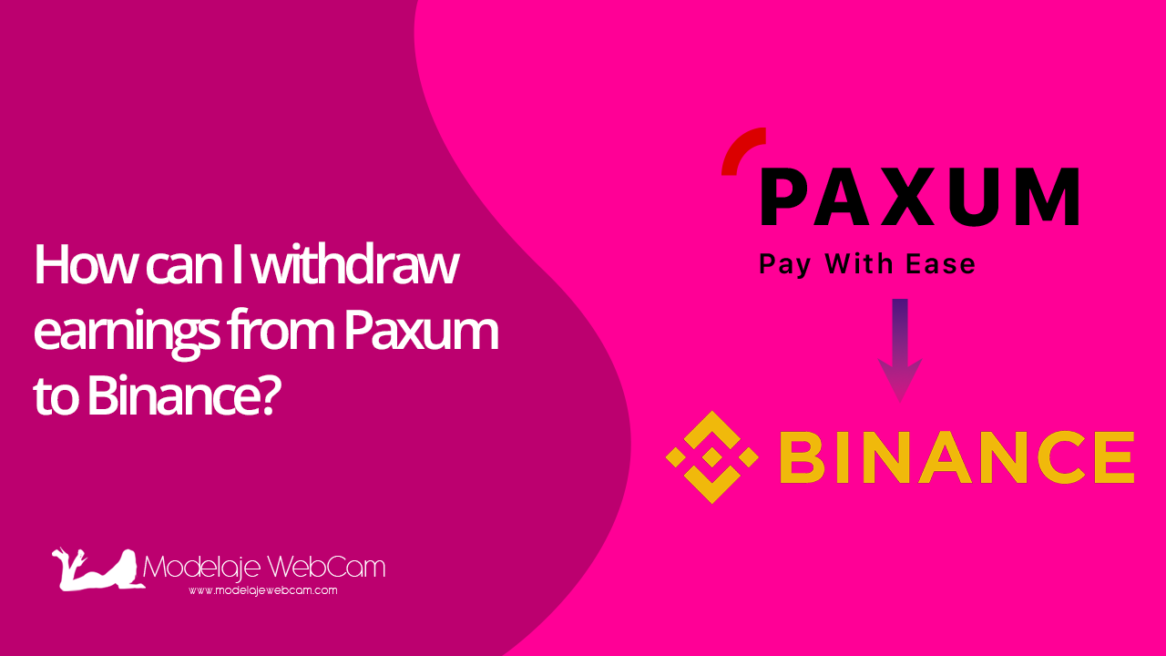 How can I withdraw earnings from Paxum to Binance?