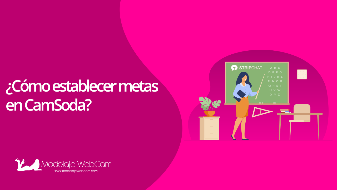 Cómo establecer metas en CamSoda