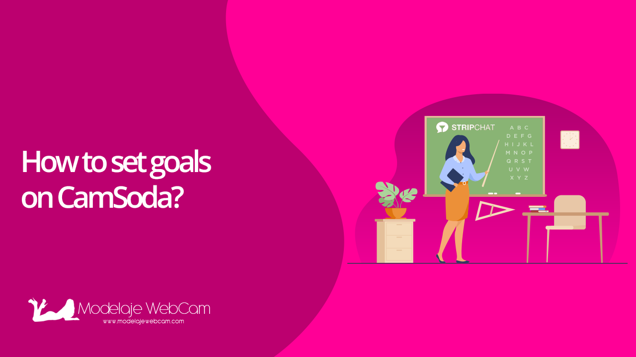 How to set goals on CamSoda