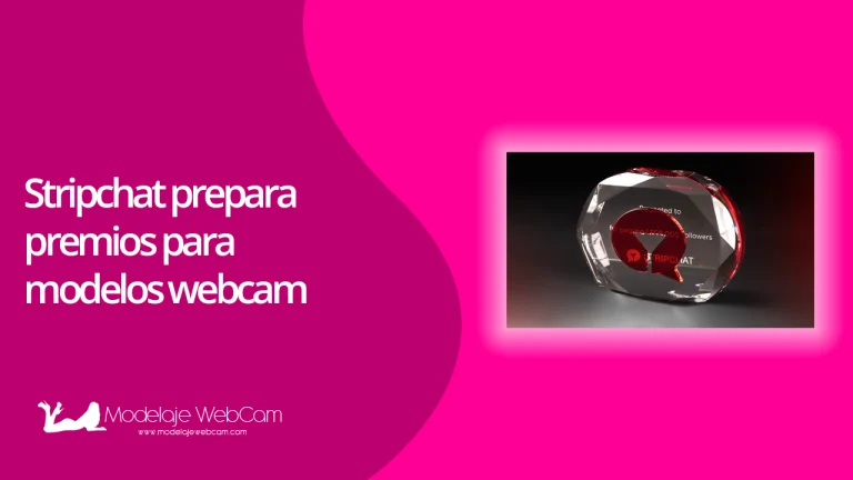 Stripchat prepara premios para modelos webcam